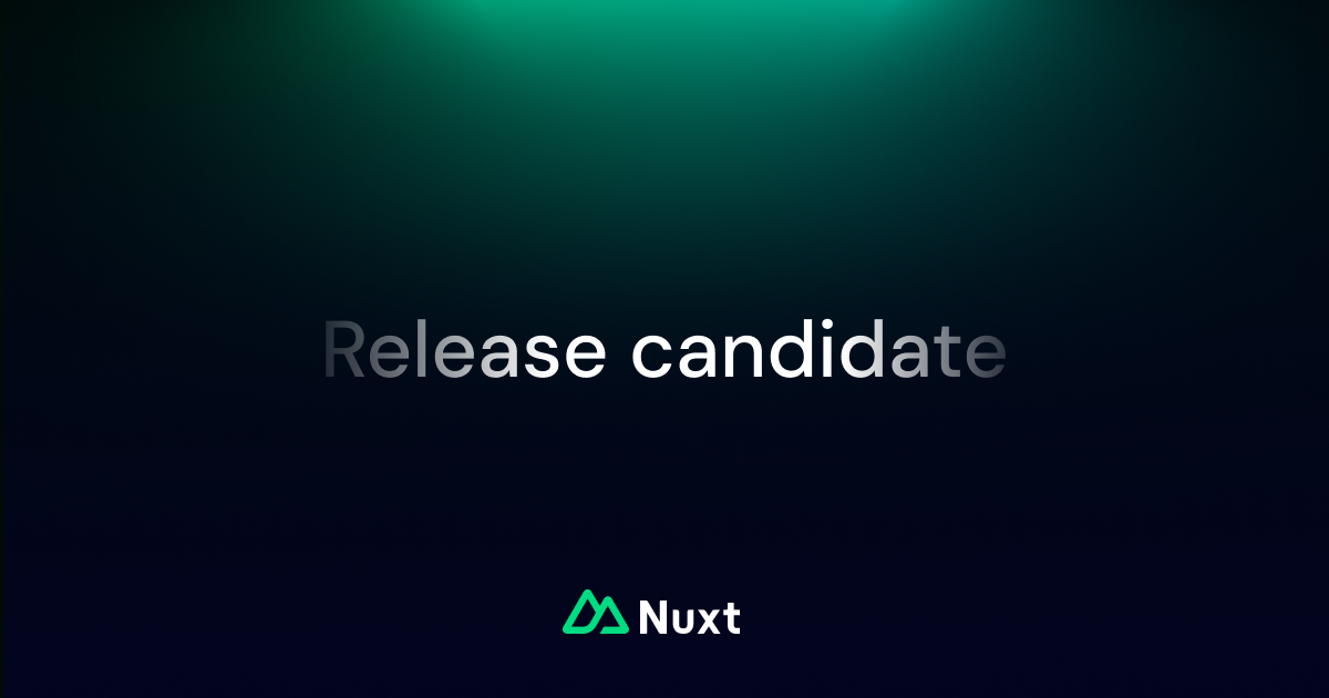 Announcing Nuxt 3 Release Candidate image